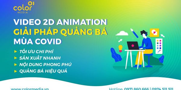 Phim 2D Animation & Video Infographic sáng tạo, hiệu quả truyền thông thời Covid19