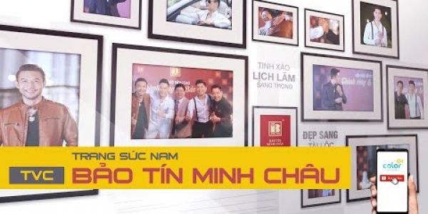 Hậu trường TVC quảng cáo trang sức nam Bảo Tín Minh Châu