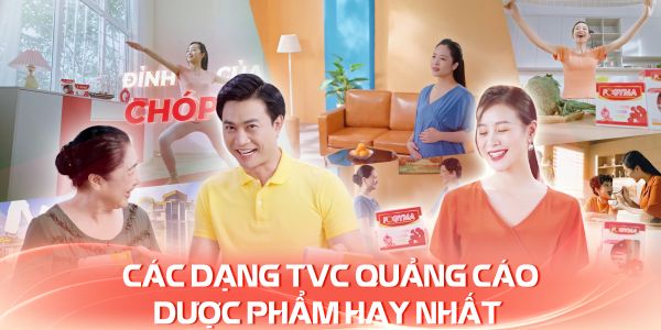 Các dạng TVC quảng cáo ngành Dược thu hút khách hàng hiệu quả